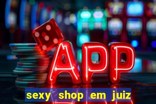 sexy shop em juiz de fora